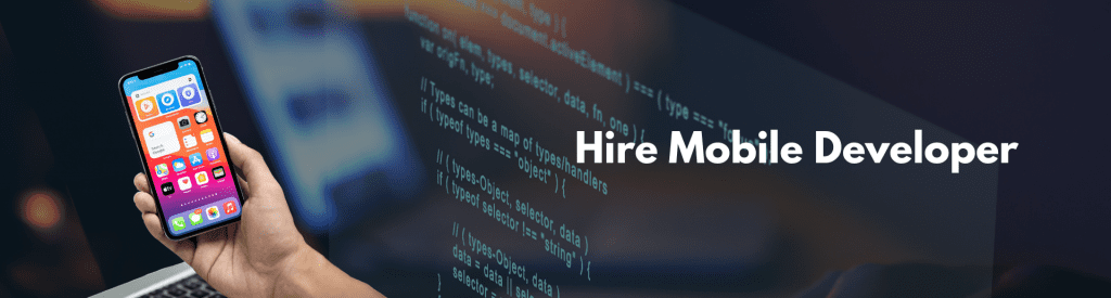 Hire Mobile Developer