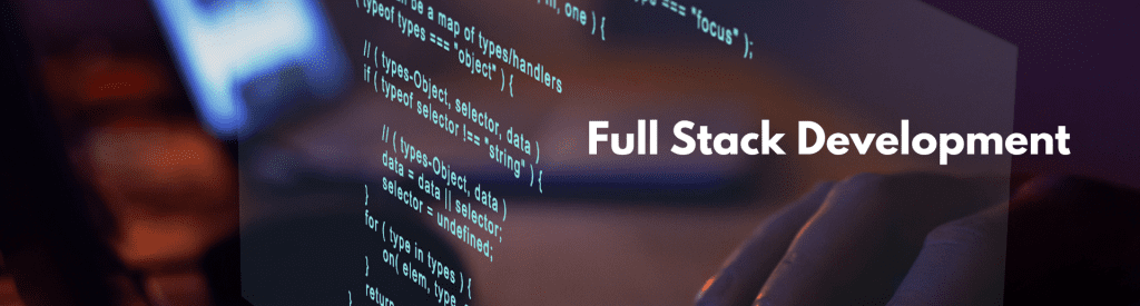 Full stack development